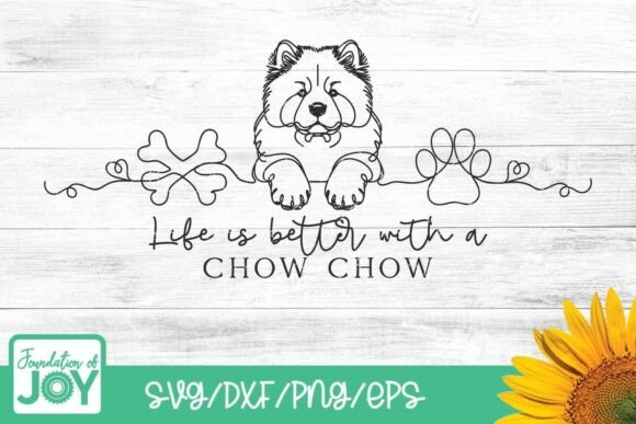 Life is Better with a Chow, Dog Svg