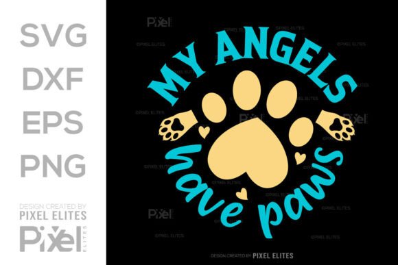 My Angels Have Paws SVG Cut File Design