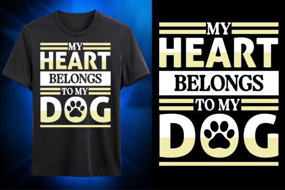 My Heart Belongs to My Dog SVG T-Shirt
